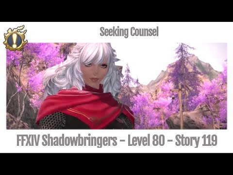 FFXIV Seeking Counsel - Story Guide 119 - Shadowbringers