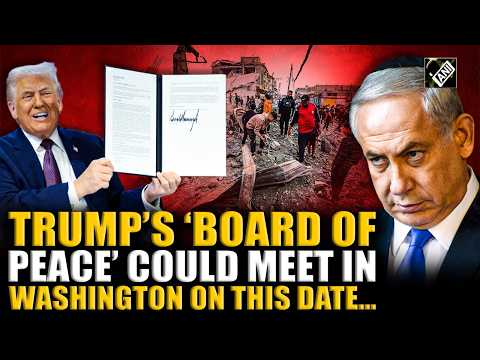 Donald Trump’s ‘Board of Peace’ could meet in Washington for Gaza; Arab leaders may join the meet