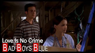 Love Is No Crime * BAD BOYS BLUE (romanian)