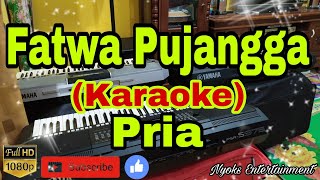 Download lagu FATWA PUJANGGA (KARAOKE) Melayu  Nada Pria mp3 Download lagu FATWA PUJANGGA (KARAOKE) Melayu  Nada Pria mp3