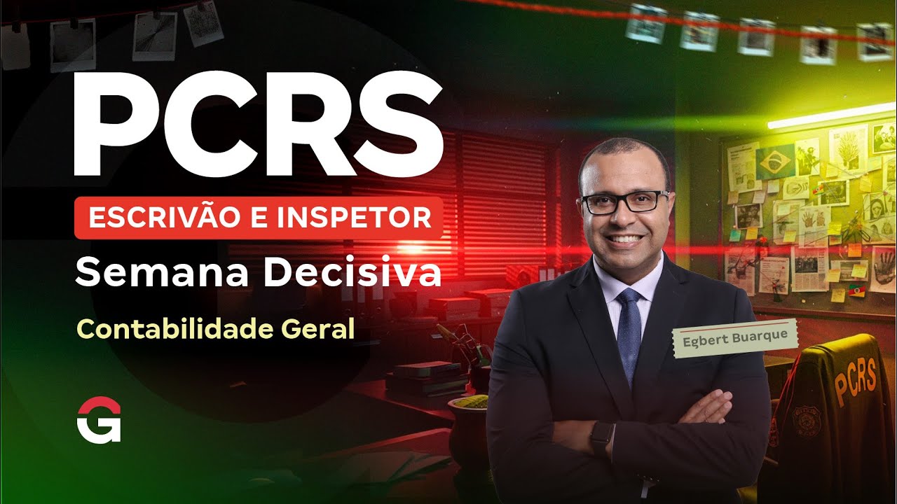 Concurso PC RS Escrivão e Inspetor: Semana Decisiva | Contabilidade Geral com Egbert Buarque