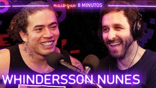 Whindersson Nunes - Mais que 8 Minutos #039