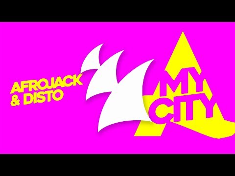 DJ Afrojack & DISTO - My City