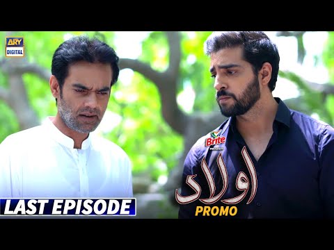 Aulaad Last Episode Presented By Brite tonight at 8:00 PM only on ARY Digital