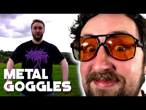 HEAVY METAL GOGGLES!