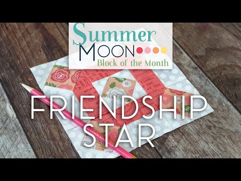 Summer Moon Block of the Month Quilt Along - December Block 1 - Friendship Star | Fat Quarter Shop