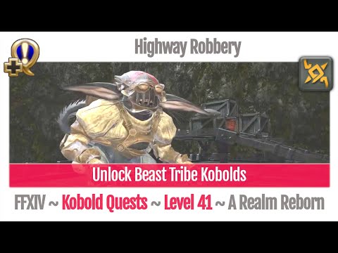FFXIV Unlock Beast Tribe Kobolds - Highway Robbery - A Realm Reborn