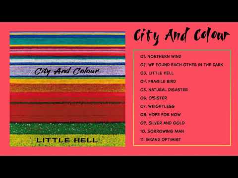 City and Colour - Little Hell (2011) Full Album