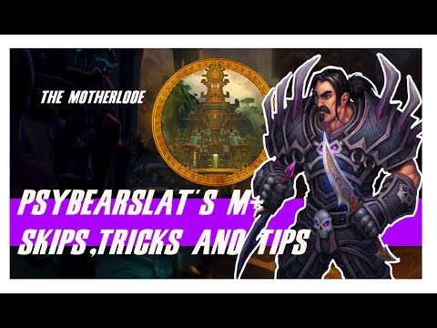 Warcraft Mythic+ Dungeon Guide 20+ Motherlode | Psybearslat