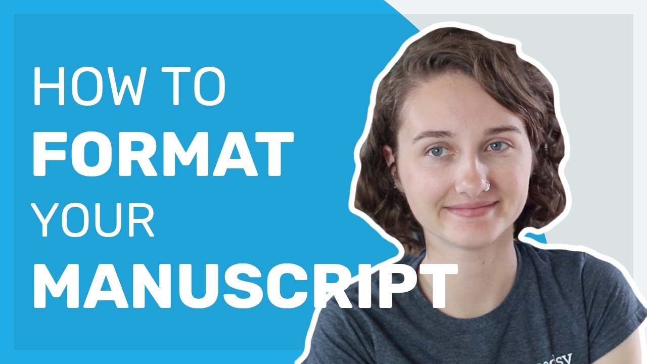How to Format Your Manuscript