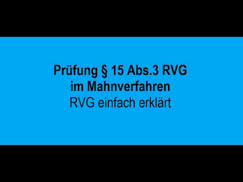 Prüfung § 15 Abs.3 RVG im Mahnverfahren - RVG einfach erklärt
