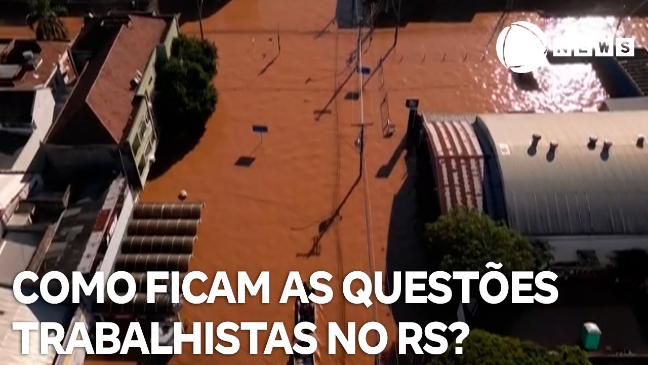 Entenda como ficam as questões trabalhistas durante período de calamidade pública no RS
