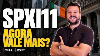 SPXI11 OU IVVB11? A IRLANDA MUDA ESSA DISPUTA