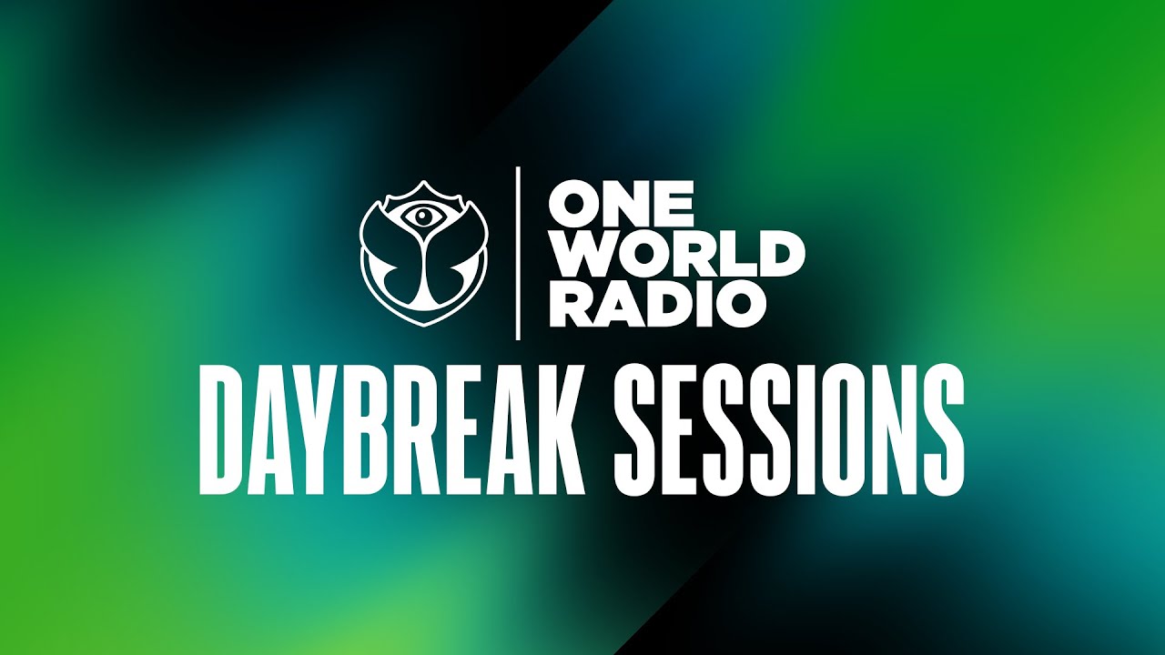 Tomorrowland - One World Radio - Daybreak Sessions Channel