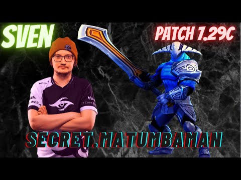 Secret.Matumbaman [Sven] Carry Dota 2 Gameplay (2021) New Patch 7.29c