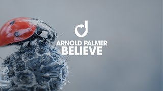 Arnold Palmer - Believe