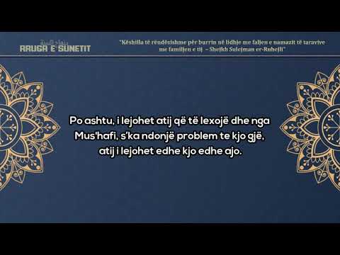 Këshilla të rëndësishme për burrin në lidhje me faljen e namazit të taravive me familjen e tij