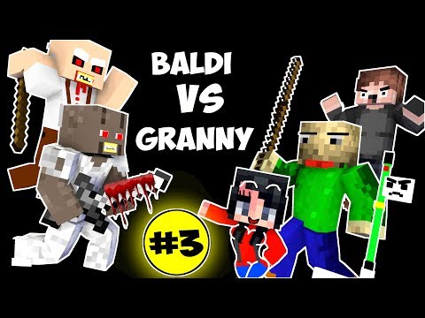 Monster School : BALDI'S BASICS VS GRANNY CHALLENGE PART 3 - Minecraft Animation