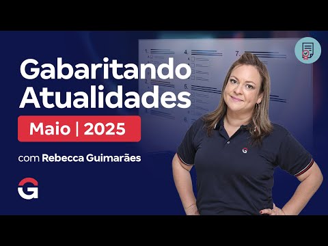 Gabaritando Atualidades | Maio 2025