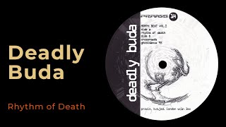 Deadly Buda: Rhythm of Death [from Morph Beat One, Praxis 14, 1995]