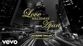 Julienne Taylor - Love Will Tear Us Apart (audio)