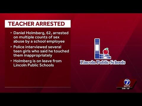 Lincoln police arrest high school teacher on multiple counts of sexual abuse