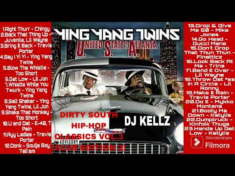 DIRTY SOUTH HIP-HOP CLASSICS VOL.3 (CLUB EDITION 2) old school hip-hop, Lil Jon, Ying Yang Twins