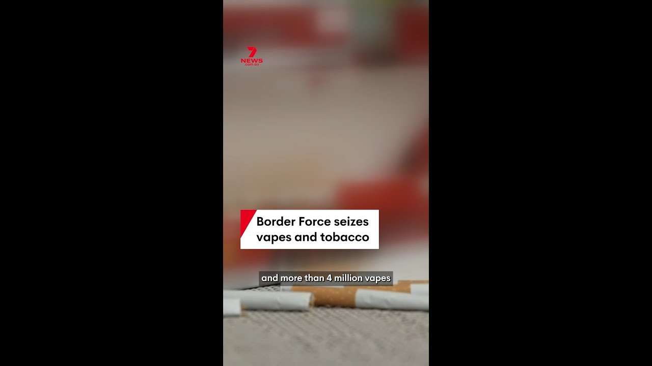 Australian Border Force seizes $2bn worth of vapes and tobacco