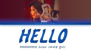 MAMAMOO Solar (마마무 솔라) - HELLO (Solo Solar) [Color Coded Lyrics/Han/Rom/Eng/가사]