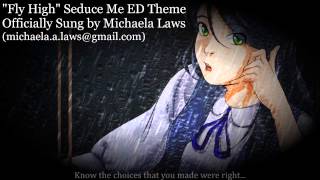 『Seduce Me』Fly High - Official Ending Theme - THANK YOU FOR 1.5K SUBS!