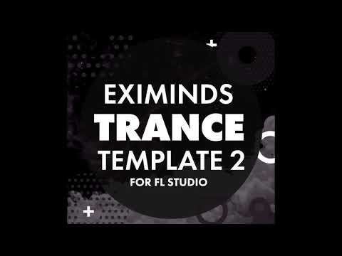 Eximinds Trance Fl Studio Template 2