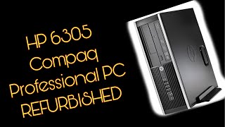 HP 6305 COMPAQ PROFESSIONAL COMPUTER UNBOXING