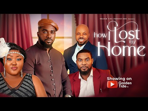 HOW I LOST MY HOME | LATEST 2026 MOVIE | KUNLE REMI | UZOR ARUKWE | JESSICA OBASI | KACHI NNOCHIRI