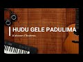 Hudu Gele Padulima II Chakma Song II Kalayan Chakma