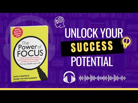 Master Your Focus: The Power of Focus by Jack Canfield Audiobook Summary | Wealth & Relationships