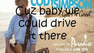 Cody Simpson - Got Me Good [Lyrics]