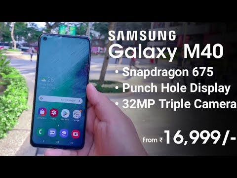 Galaxy M40 Launched with Punch-hole Display, Snapdragon 675 at Rs. 19,990