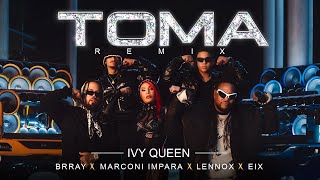 TOMA (Remix) - Ivy Queen x Brray x Lennox x Marconi Impara x Eix (Video Oficial)