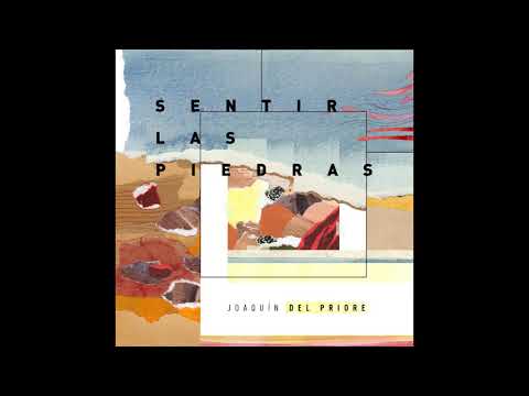 Sentir Las Piedras - Joaquín del Priore