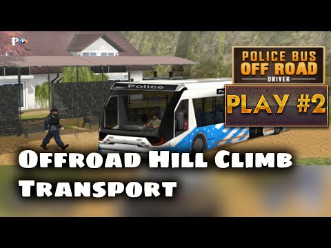 Police Bus Offroad Driver | Hill Climb Transport | PC GamePlay #2