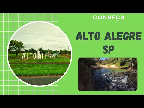 Conheça Alto Alegre - São Paulo