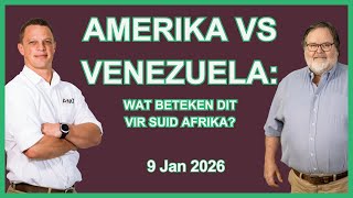 Amerika vs Venezuela: Wat beteken dit vir SA? 9 Jan 2026