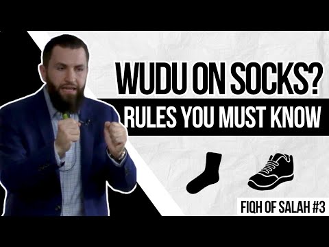 Wiping Over Socks & Shoes Conditions You Must Know | Fiqh of Salah | Session 3