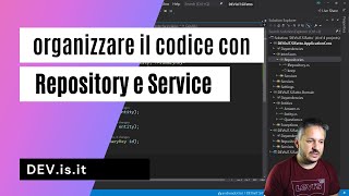 DEV.is.it | Organizzare il codice con REPOSITORY e SERVICE