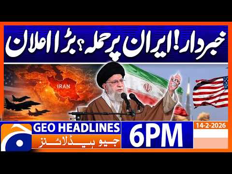 Geo News Headlines 6 PM | 14th February 2026