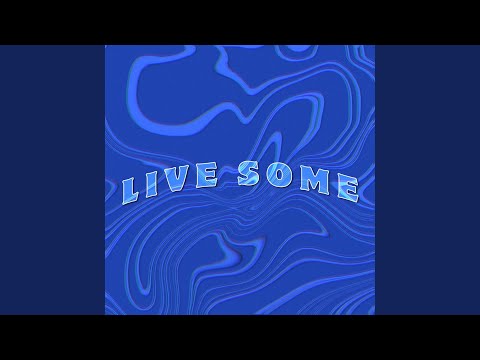 Live Some (feat. Aura Da Prophet & Dynasty)