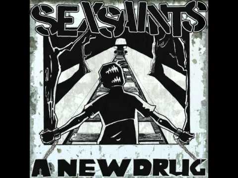 Sexsaints - A new drug (Feat.Mimmo Coloss)