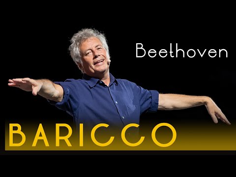 Alessandro BARICCO racconta la musica di Ludwig van Beethoven