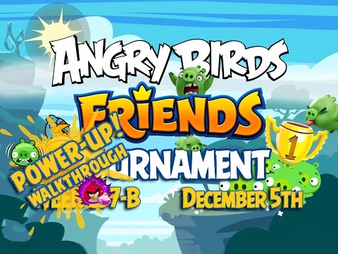 Angry Birds Friends Tournament Week 237-B Levels 1 to 6 Power Up Mobile Compilation Walkthroughs