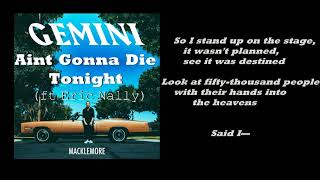 Aint Gonna Die Tonight - Macklemore ft Eric Nally (Lyrics)